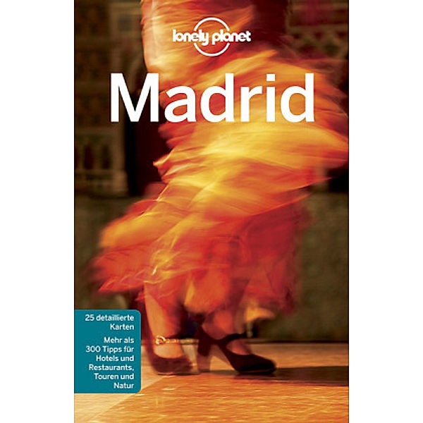 Lonely Planet Reiseführer Madrid, Anthony Ham