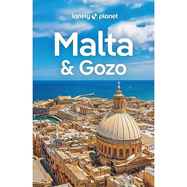 LONELY PLANET Reiseführer Malta & Gozo, Abigail Blasi
