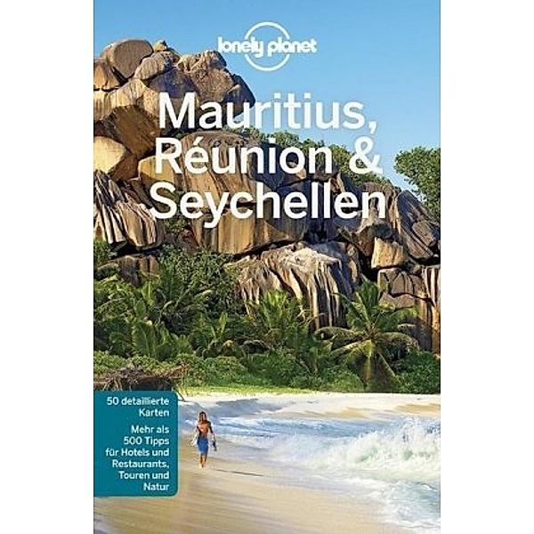 Lonely Planet Reiseführer Mauritius, Reunion & Seychellen, Anthony Ham, Jean-Bernard Carillet