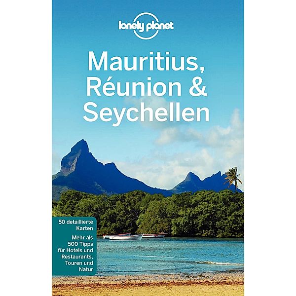 Lonely Planet Reiseführer Mauritius, Reunion & Seychellen, Lonely Planet