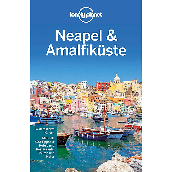 Lonely Planet Reiseführer Neapel & Amalfiküste, Josephine Quintero, Cristian Bonetto