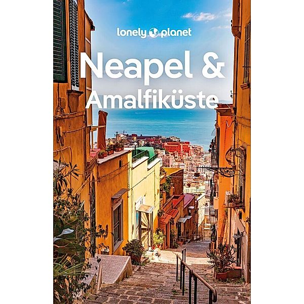 LONELY PLANET Reiseführer Neapel & Amalfiküste, Eva Sandoval, Federica Bocco