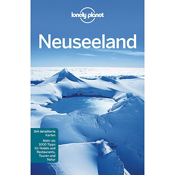 Lonely Planet Reiseführer Neuseeland, Charles Rawlings-Way, Peter Dragicevich, Brett Atkinson