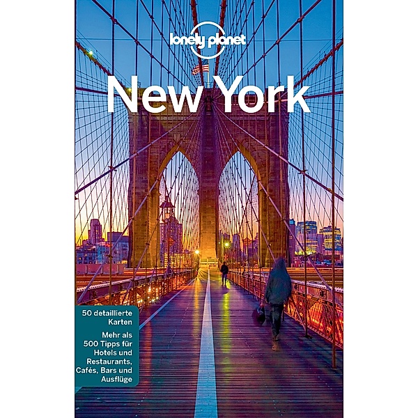 Lonely Planet Reiseführer New York / Lonely Planet Reiseführer E-Book, Brandon Presser, Cristian Bonetto, Carolina A. Miranda