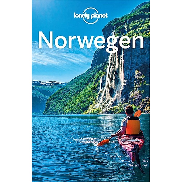LONELY PLANET Reiseführer Norwegen, Anthony Ham