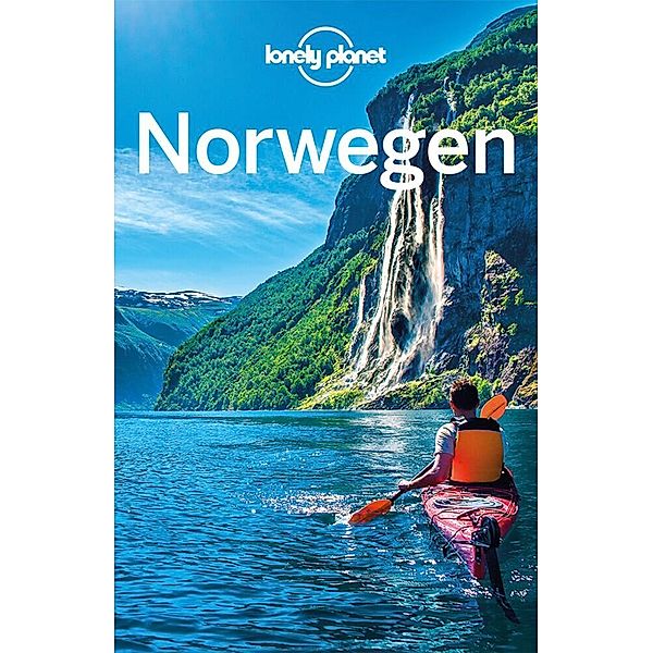 LONELY PLANET Reiseführer Norwegen, Anthony Ham