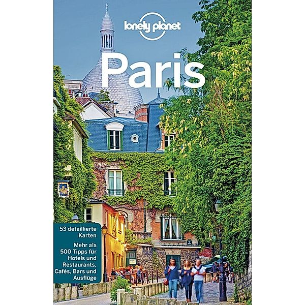 LONELY PLANET Reiseführer Paris, Catherine Le Nevez, Nicola Williams, Christopher Pitts