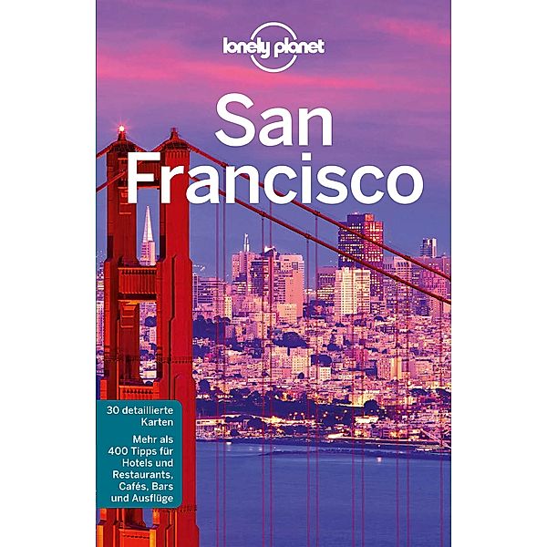 Lonely Planet Reiseführer San Francisco / Lonely Planet Reiseführer E-Book