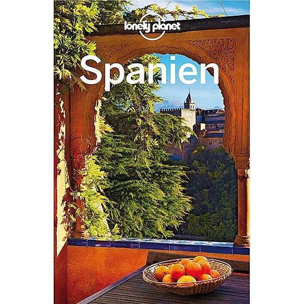 Lonely Planet Reiseführer Spanien, Anthony Ham