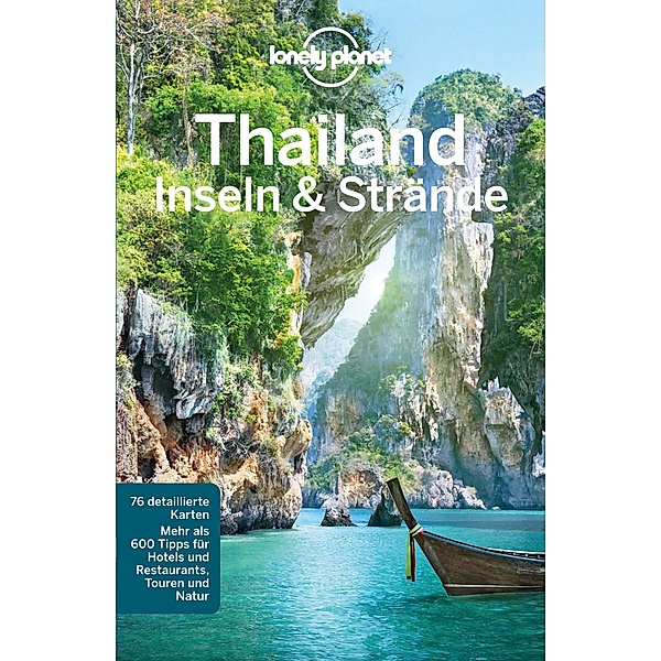 Lonely Planet Reiseführer Thailand Inseln & Strände / LONELY PLANET DEUTSCHLAND, Lonely Planet