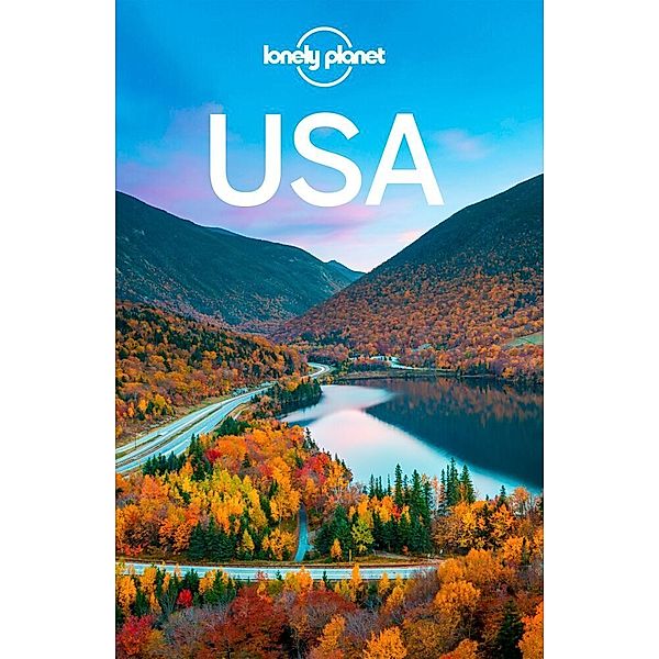 LONELY PLANET Reiseführer USA, Greg Ward, Karla Zimmerman, Christopher Pitts, Kevin Raub, Simon Richmond, Andrea Schulte-Peevers, Regis St. Louis, Ryan Ver Berkmoes, Mara Vorhees, Benedict Walker, John Hecht, Adam Karlin, Brian Kluepfel, Ali Lemer, Vesna Maric, Virginia Maxwell, Hugh McNaughtan, MaSovaida Morgan, Becky Ohlsen, Lorna Parkes, Ray Bartlett, Greg Benchwick, Andrew Bender, Alison Bing, Celeste Brash, Jade Bremner, Gregor Clark, Stephanie d'Arc Taylor, Michael Grosberg, Anthony Ham, Ashley Harrell, Trisha Ping, Isabel Albiston, Mark Baker, Amy C. Balfour, Robert Balkovich