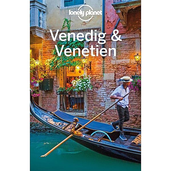 LONELY PLANET Reiseführer Venedig & Venetien, Alison Bing