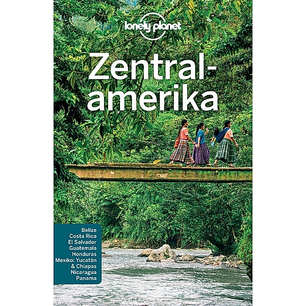 Lonely Planet Reiseführer Zentralamerika / Lonely Planet Reiseführer E-Book, Carolyn McCarthy