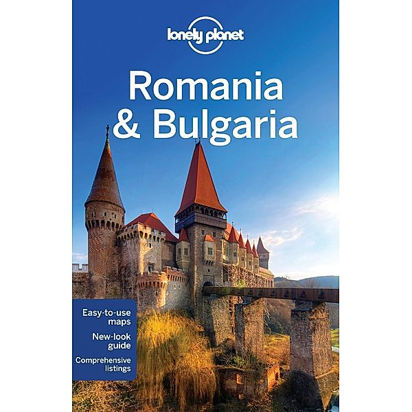 Lonely Planet Romania & Bulgaria, Mark Baker