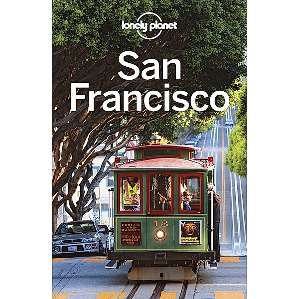 Lonely Planet San Francisco / Travel Guide, Lonely Planet Lonely Planet