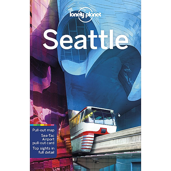 Lonely Planet Seattle, Robert Balkovich, Becky Ohlsen