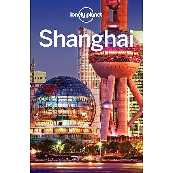 Lonely Planet Shanghai, English edition, Damian Harper, Christopher Pitts