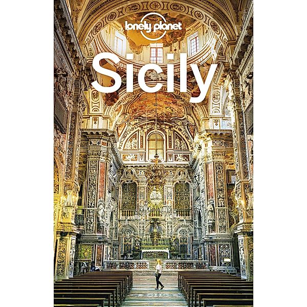 Lonely Planet Sicily / Travel Guide, Lonely Planet Lonely Planet