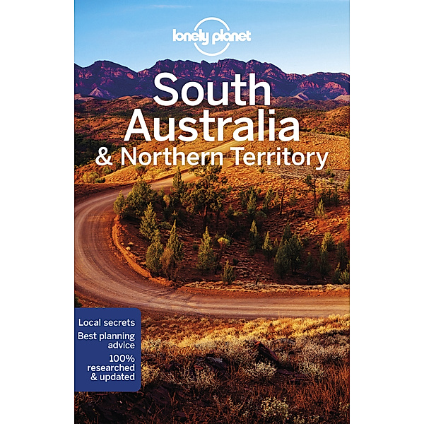 Lonely Planet South Australia & Northern Territory, Anthony Ham, Charles Rawlings-Way