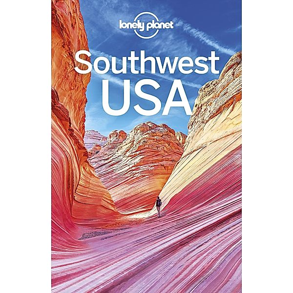 Lonely Planet Southwest USA / Travel Guide, Lonely Planet Lonely Planet