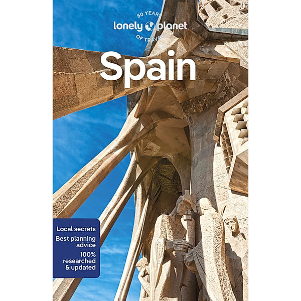 Lonely Planet Spain, Isabella Noble, Stuart Butler, Natalia Diaz, Jamie Ditaranto, Esme Fox, Felicity Hughes, Anna Kaminski, Laura McVeigh, Iain Stewart, Jenny Walker