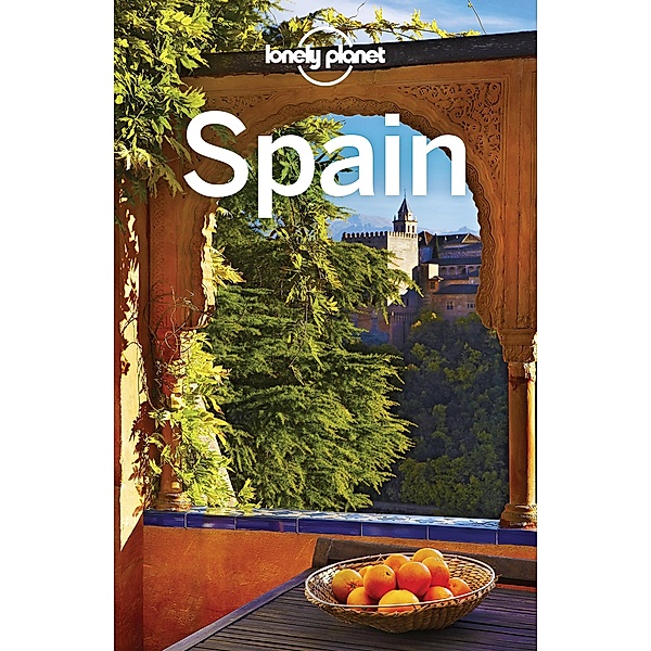 Lonely Planet Spain / Travel Guide, Lonely Planet Lonely Planet