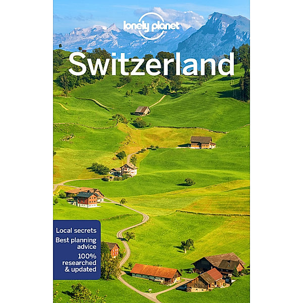 Lonely Planet Switzerland, Gregor Clark, Craig Mclachlan, Benedict Walker, Kerry Walker