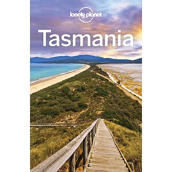 Lonely Planet Tasmania / Travel Guide, Lonely Planet Lonely Planet