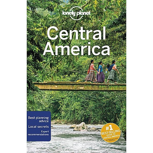 Lonely Planet Travel Guide / Lonely Planet Central America, Ashley Harrell, Isabel Albiston, Brian Kluepfel, Tom Masters, Carolyn McCarthy, Regis St. Louis