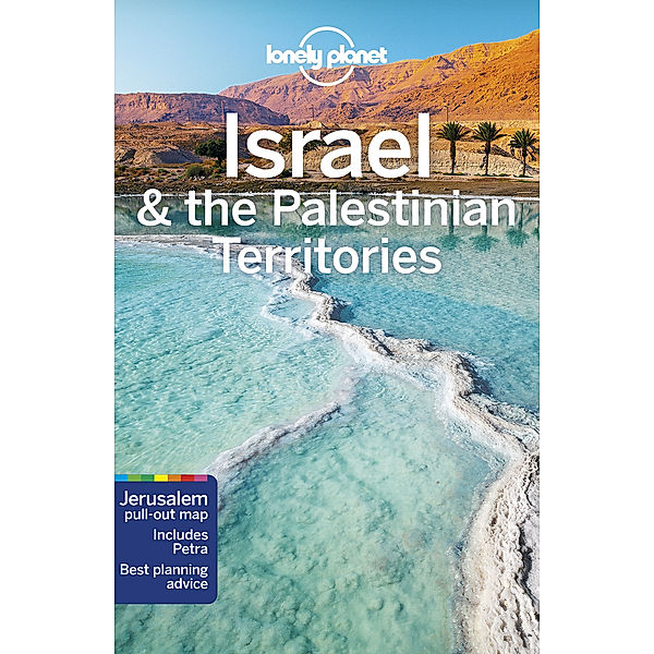 Lonely Planet Travel Guide / Lonely Planet Israel & the Palestinian Territories, Daniel Robinson, Orlando Crowcroft, Anita Isalska, Dan Savery Raz, Jenny Walker