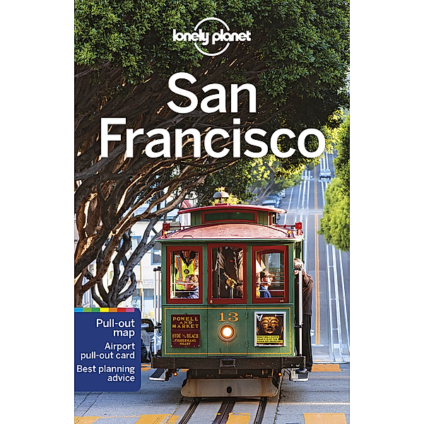 Lonely Planet Travel Guide / Lonely Planet San Francisco, Ashley Harrell, Greg Benchwick, Alison Bing, Celeste Brash, Adam Karlin