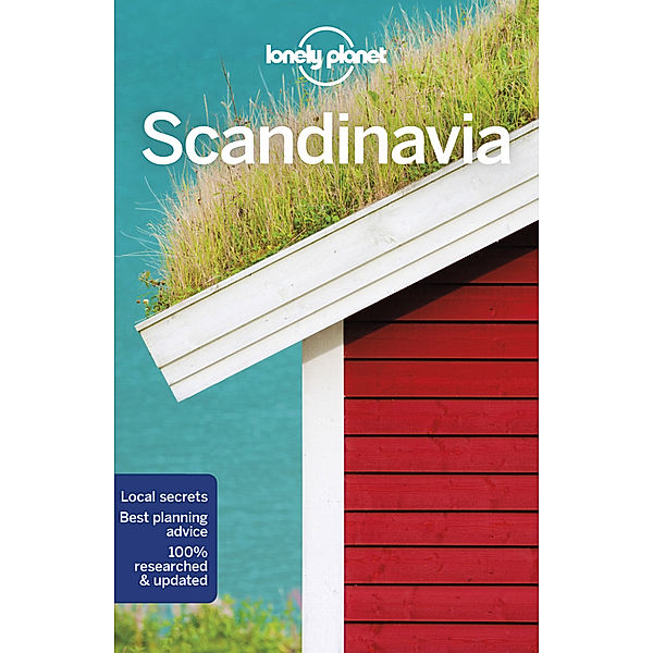 Lonely Planet Travel Guide / Lonely Planet Scandinavia, Anthony Ham, Alexis Averbuck, Carolyn Bain, Oliver Berry, Cristian Bonetto, Belinda Dixon, Mark Elliott, Catherine Le Nevez, Virginia Maxwell, Craig Mclachlan, Hugh McNaughtan, Becky Ohlsen, Andy Symington, Mara Vorhees, Benedict Walker, Donna Wheeler