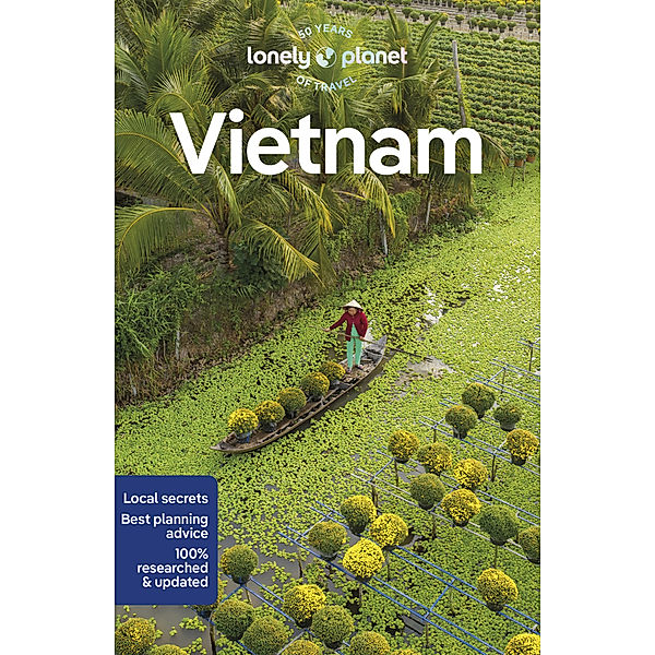 Lonely Planet Vietnam, Iain Stewart, Brett Atkinson, Katie Lockhart, James Pham, Nick Ray, Diana Truong, Josh Zukas
