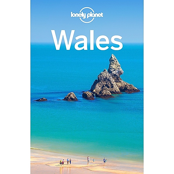 Lonely Planet Wales / Lonely Planet, Peter Dragicevich