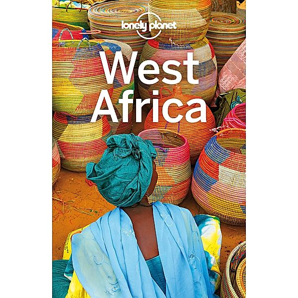 Lonely Planet West Africa / Lonely Planet, Anthony Ham