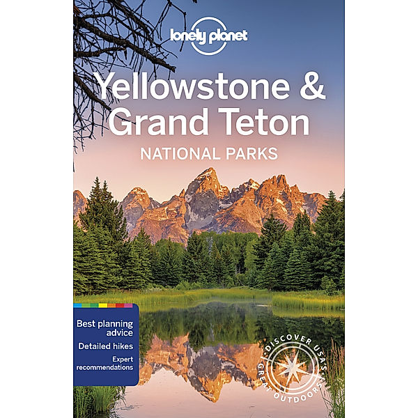 Lonely Planet Yellowstone & Grand Teton National Parks, Bradley Mayhew, Carolyn McCarthy, Christopher Pitts