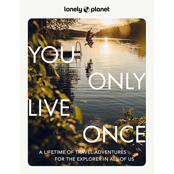 Lonely Planet You Only Live Once, Lonely Planet