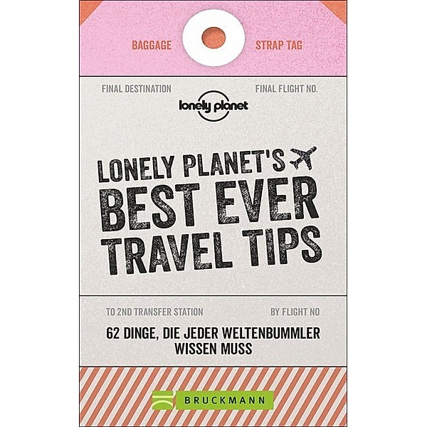 LONELY PLANET´S BEST EVER TRAVEL TIPS