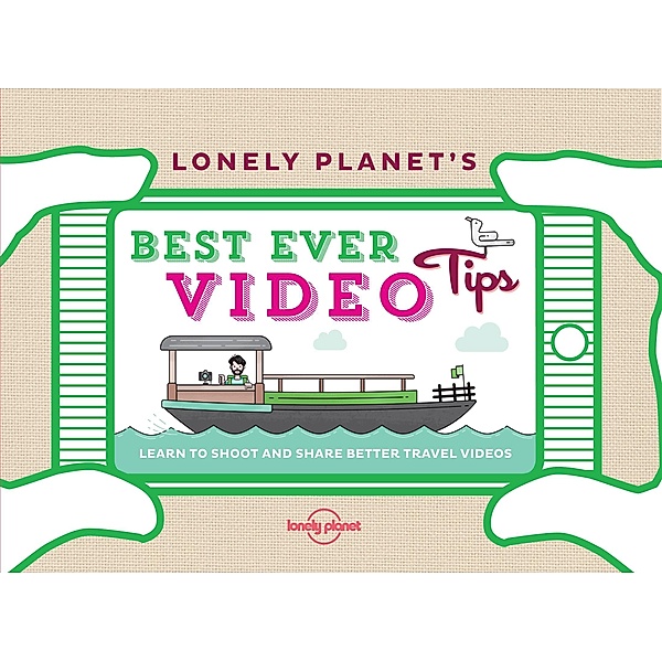 Lonely Planet's Best Ever Video Tips / Lonely Planet, Lonely Planet Lonely Planet