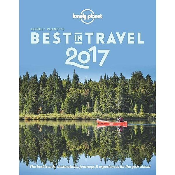 Lonely Planet's Best in Travel 2017