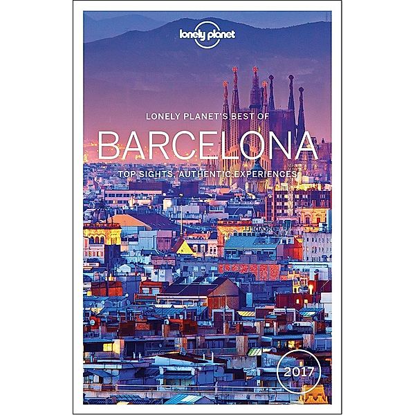 Lonely Planet's Best of Barcelona 2017, Andy Symington, Sally Davies, Regis St. Louis