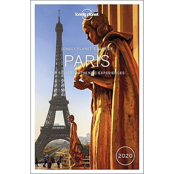 Lonely Planet's Best of Paris 2020, Catherine Le Nevez, Christopher Pitts, Nicola Williams