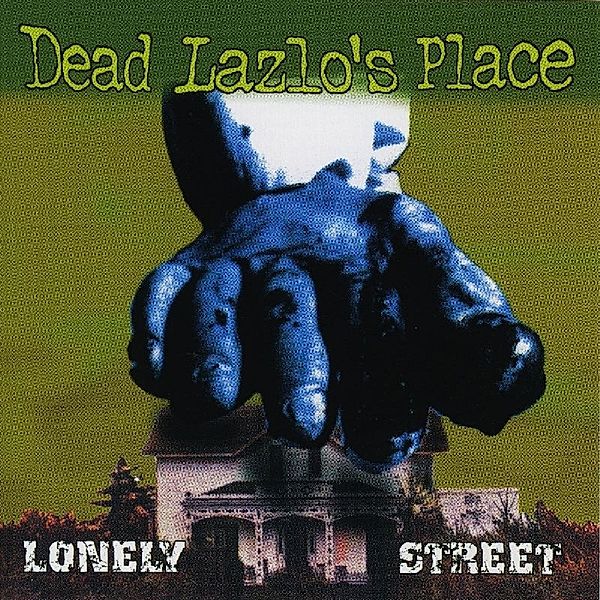 Lonely Street, Dead Laszlo's Place