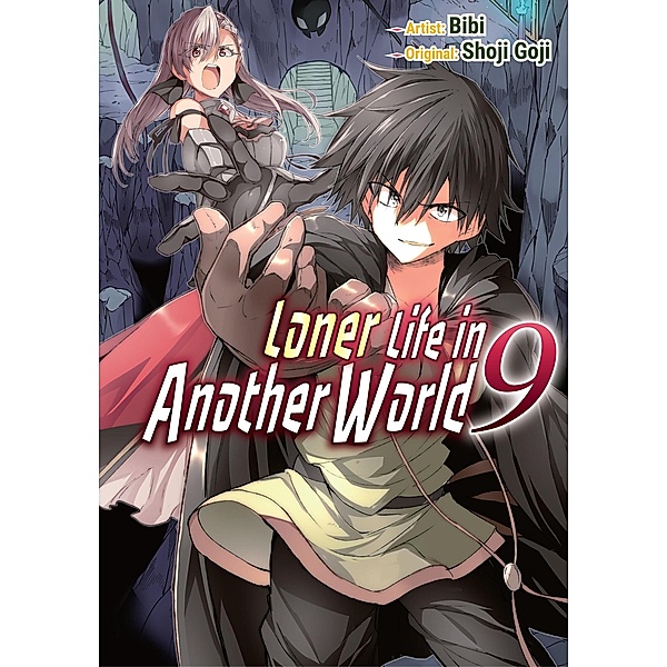 Loner Life in Another World 9 (Loner Life in Another World (manga), #9) / Loner Life in Another World (manga), Shoji Goji