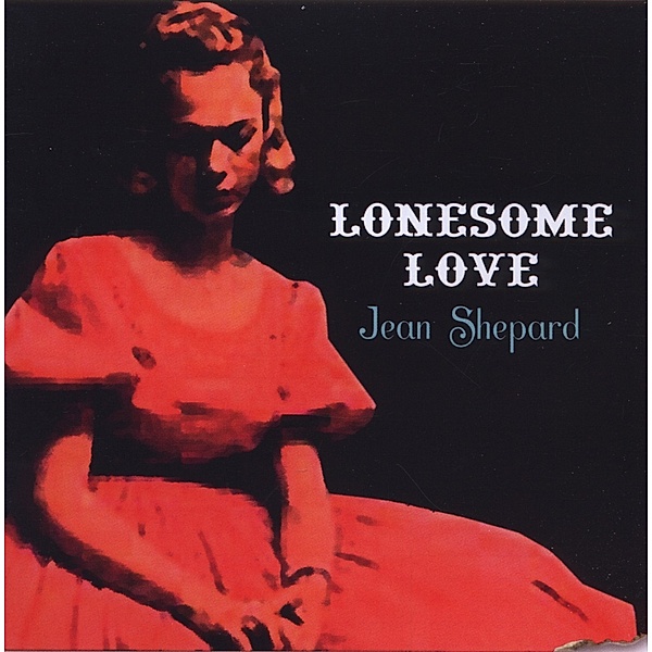 Lonesome Love, Jean Shepard