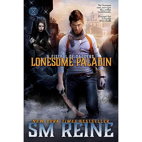 Lonesome Paladin (A Fistful of Daggers, #1) / A Fistful of Daggers, Sm Reine