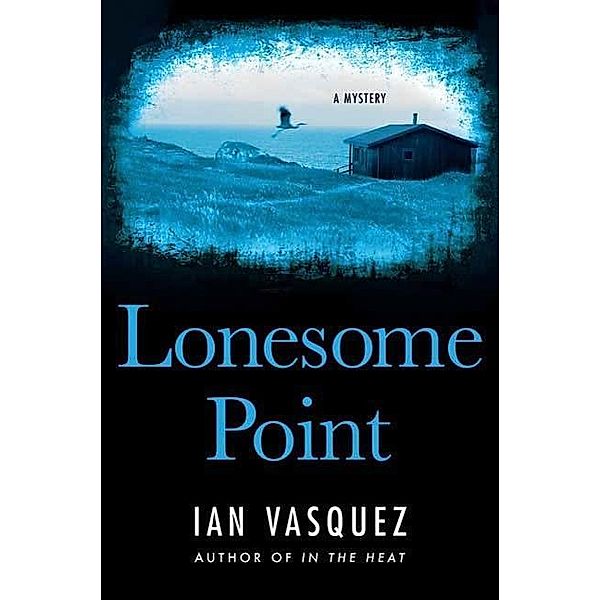 Lonesome Point, Ian Vasquez