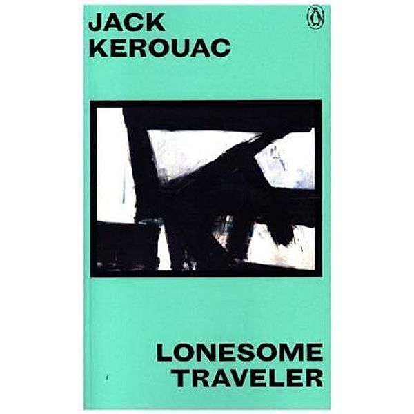 Lonesome Traveller, Jack Kerouac