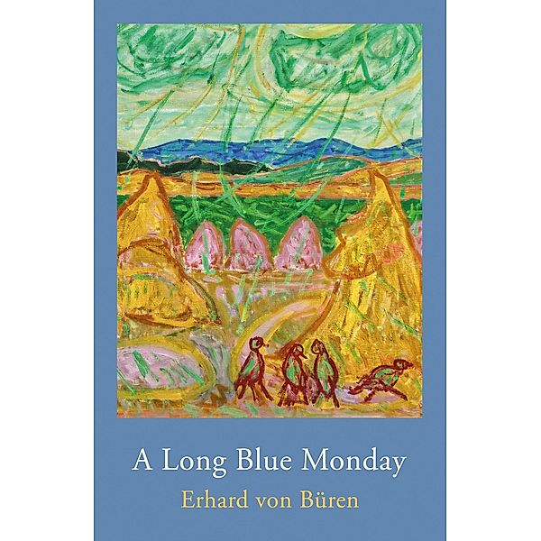 Long Blue Monday, Erhard von Buren