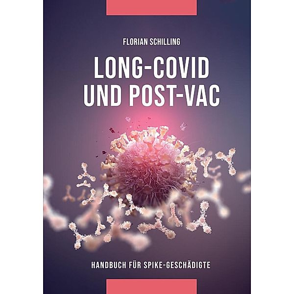 Long-Covid & Post-Vac, Florian Schilling